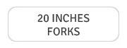 20 inches forks